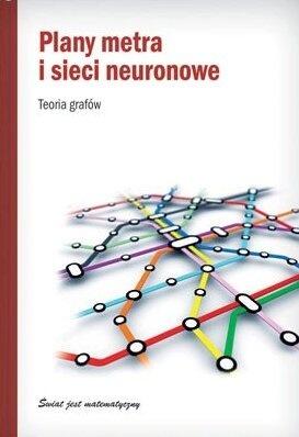 Plany metra i sieci neuronowe. Teoria grafów