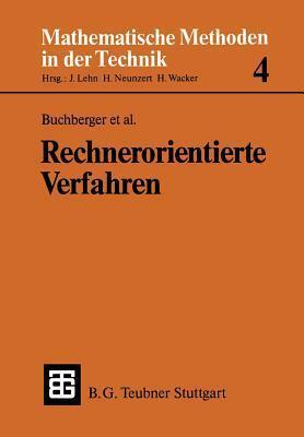 Rechnerorientierte Verfahren (Mathematische Methoden der Technik, 4)