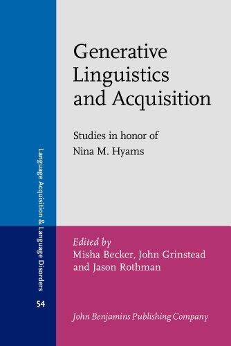 Generative Linguistics and Acquisition (Studies in Honor of Nina M. Hyams)