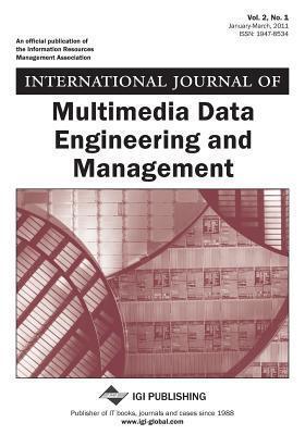 International Journal of Multimedia Data Engineering and Management, Vol. 2, No. 1