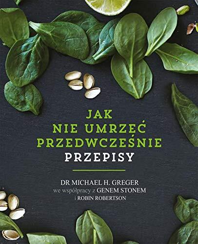Jak nie umrzec przedwczesnie Przepisy