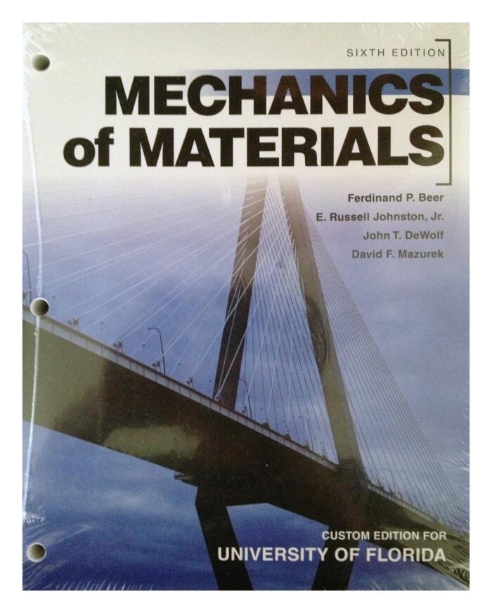 Mechanics of Materials (University of Florida Custom Edition)