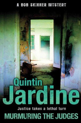 [Murmuring the Judges: A Bob Skinner Mystery] (By: Quintin Jardine) [published: May, 2012]