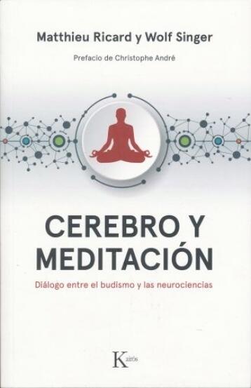 Cerebro y Meditacion: Diálogo entre el Budismo y las Neurociencias