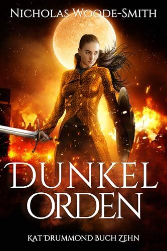 Dunkelorden: Eine actiongeladene Urban Fantasy (Die Kat-Drummond-Serie 11)