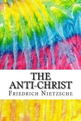 The Anti-Christ: Includes MLA Style Citations for Scholarly Secondary Sources, Peer-Reviewed Journal Articles and Critical Essays
