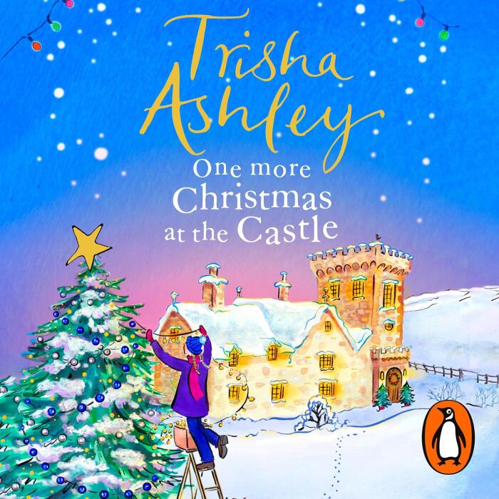 One More Christmas at the Castle: A heart-warming and uplifting new festive read from the Sunday Times bestseller