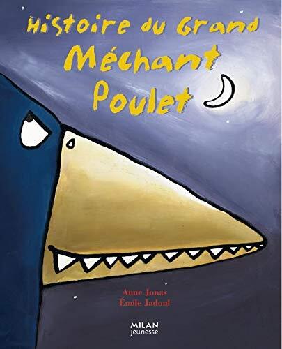 Histoire Du Grand Méchant Poulet