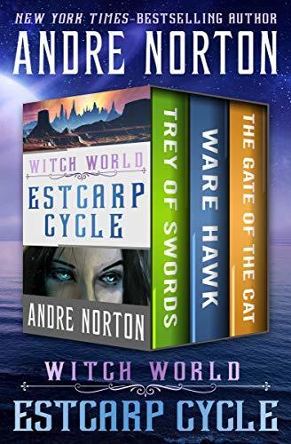 Witch World: Estcarp Cycle (Trey of Swords, Ware Hawk, and The Gate of the Cat)