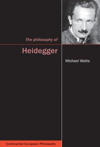 The Philosophy of Heidegger (Continental European Philosophy (Paperback))