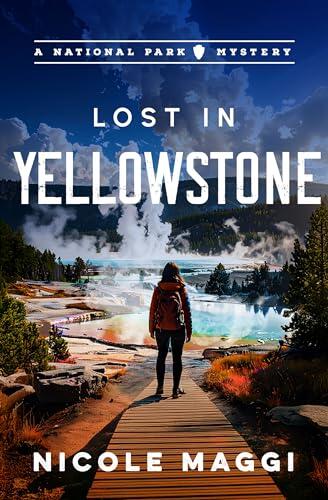 Lost in Yellowstone: A National Park Mystery