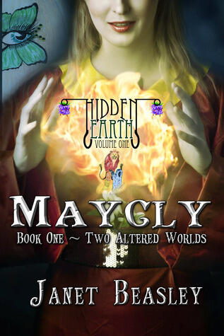 Hidden Earth Volume 1 Maycly Part 1 Two Altered Worlds