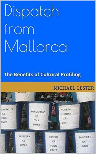 Dispatch from Mallorca: The Benefits of Cultural Profiling