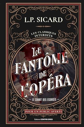 Le Fantôme de l'opéra : Le chant des égorgés