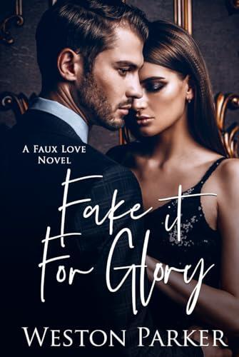 Fake It For Glory