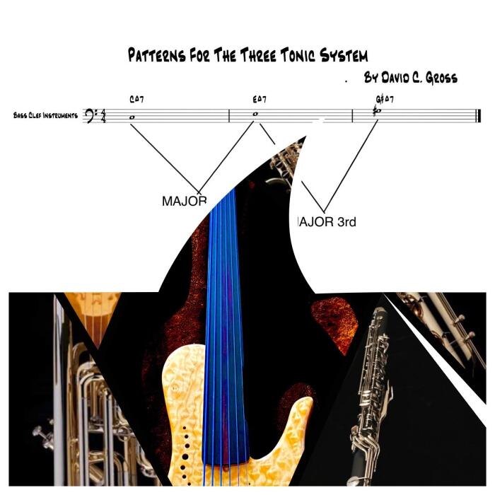 The Three Tonic System: Patterns for all Bass Clef Instruments