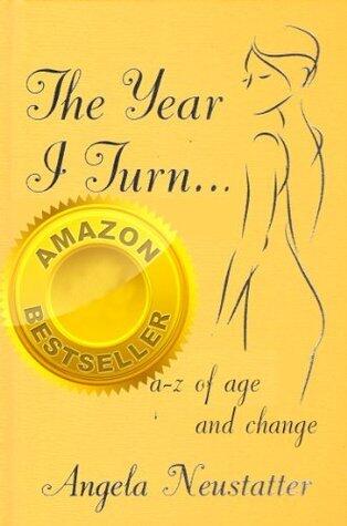 The Year I Turn…: A Quirky A-Z of Ageing
