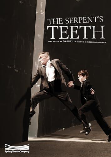 The Serpent's Teeth: Two one-act plays: Citizens and Soldiers