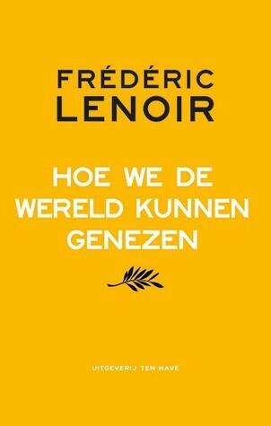 Hoe we de wereld kunnen genezen