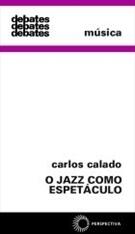 O Jazz Como Espetáculo
