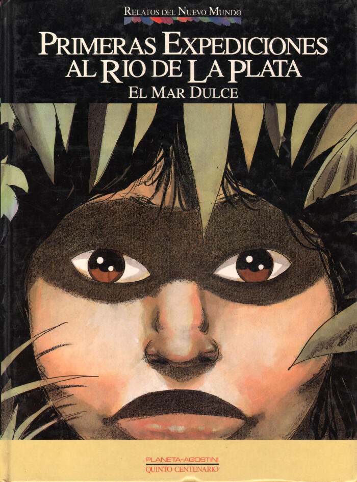 Primeras expediciones al Río de la Plata. El Mar Dulce