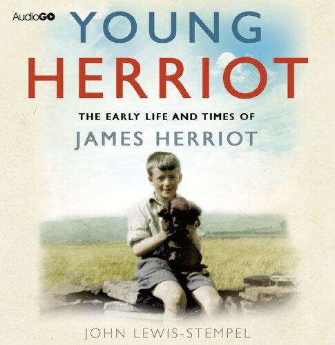 Young Herriot: The Early Life and Times of James Herriot