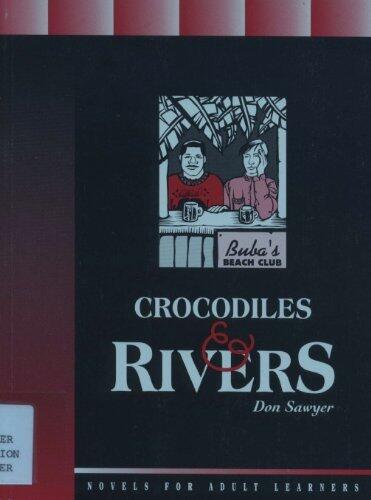 Crocodiles & Rivers