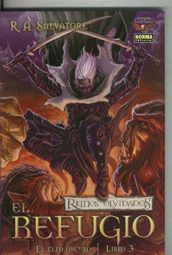 Reinos Olvidados: El Elfo Oscuro libro 3. el Refugio