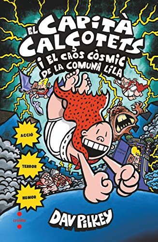 8. El Capità Calçotets i el caos còsmic de la Comuna Lila