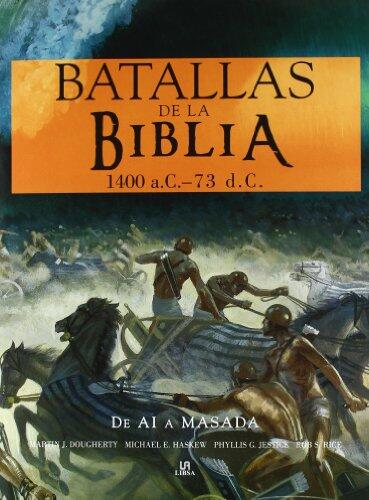 Batallas de la Biblia (De Ai a Masada)