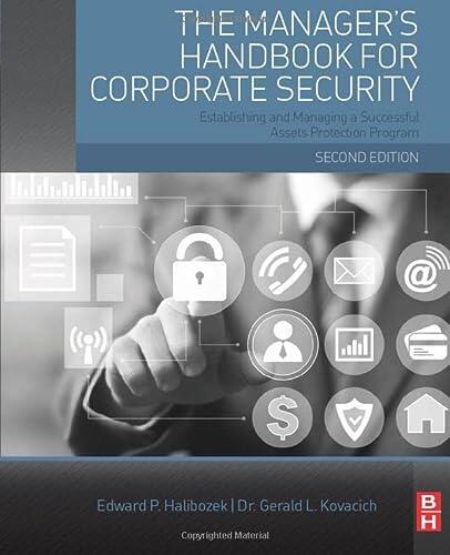 The Manager's Handbook for Corporate Security: Establishing and Managing a Successful Assets Protection Program