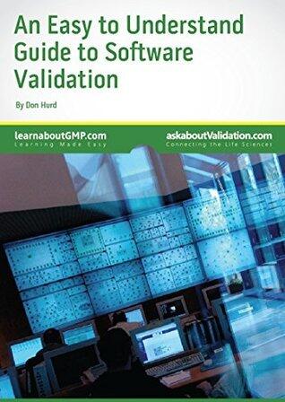 Easy to Understand Guide to Software Validation
