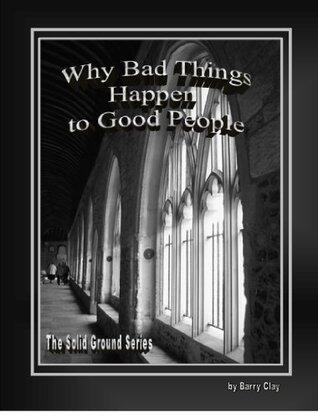 Why Bad Things Happen to Good People