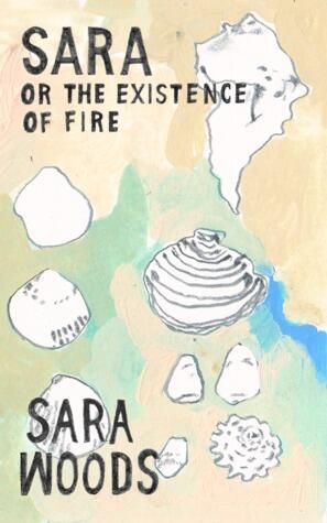 Sara: Or the Existence of Fire
