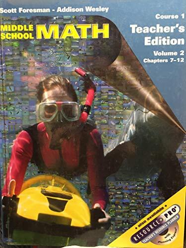 Middle School Math (Course 1, Volume 2, Chapters 7-12, Teacher's Edition)