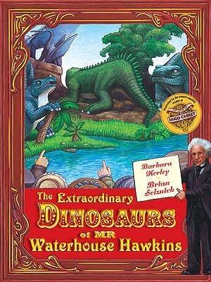 Extraordinary Dinosaurs of Mr Waterhouse Hawkins