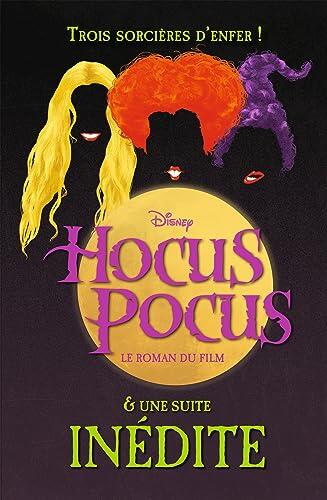 Hocus Pocus: Le Roman du Film et une Suite Inédite