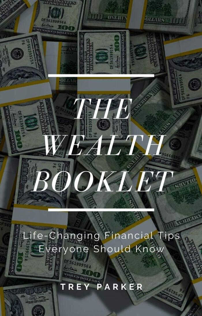 The Wealth Booklet: Life-Changing Financial Tips Everyone Should Know