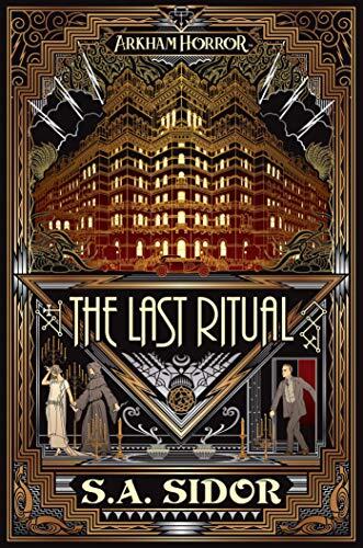 The Last Ritual: An Arkham Horror Novel