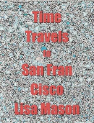 Time Travels to San Francisco