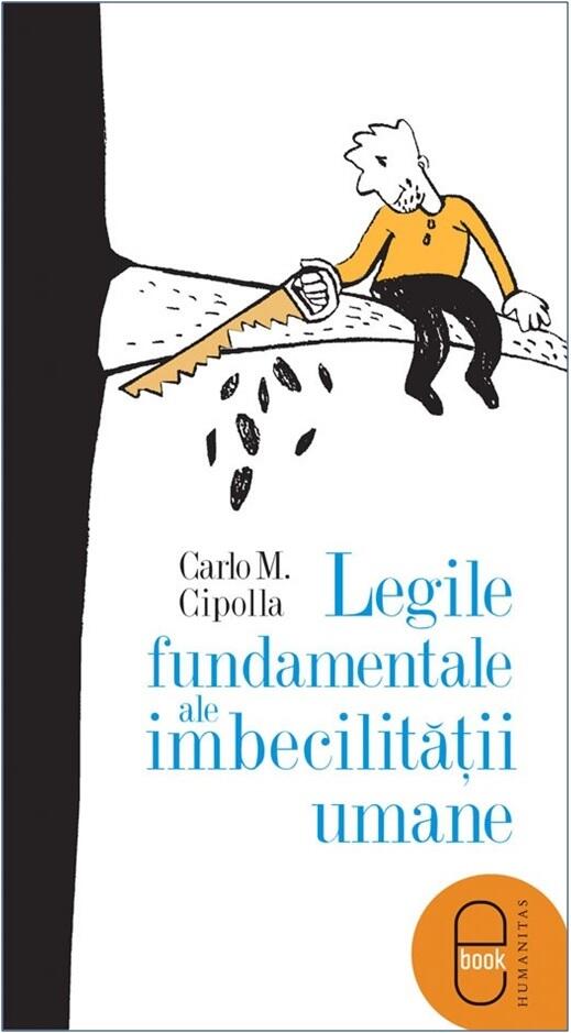 Legile fundamentale ale imbecilităţii umane