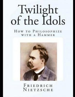 The Twilight of the Idols