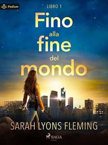 Fino alla fine del mondo (Until the End of the World Vol. 1)