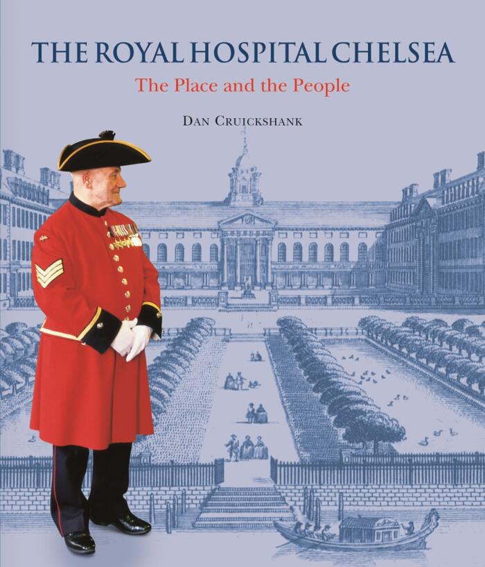 The Royal Hospital Chelsea: The Place and the People
