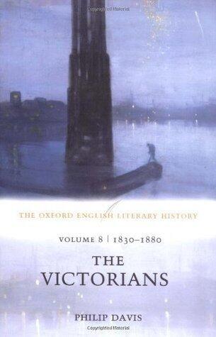 The Oxford English Literary History: Volume 8: 1830-1880: The Victorians
