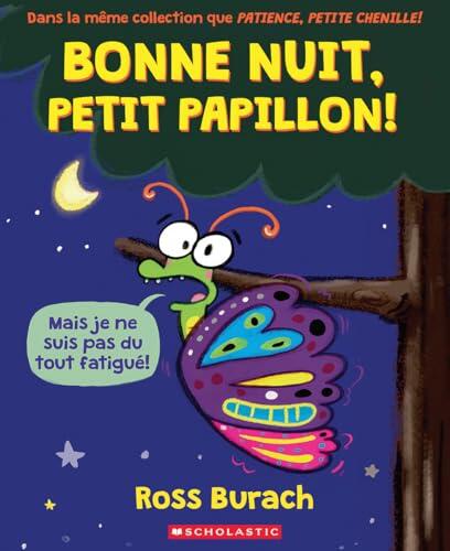 Bonne Nuit, Petit Papillon!