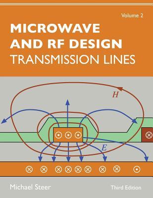 Microwave and RF Design (Volume 2): Transmission Lines