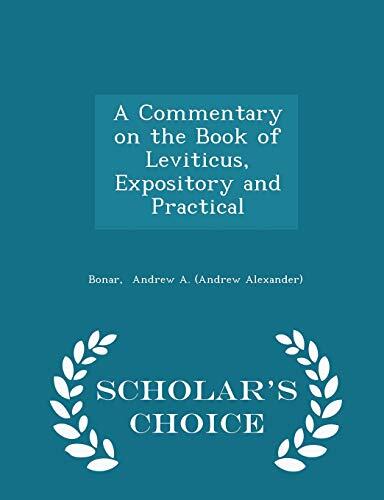 A Commentary on the Book of Leviticus, Expository and Practical