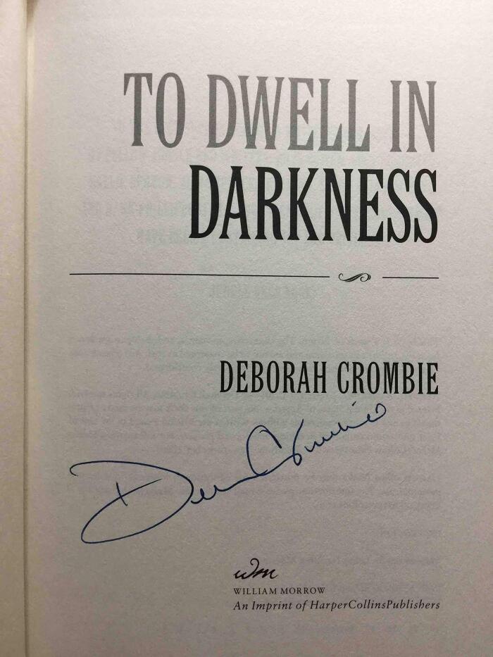 To Dwell in Darkness (Duncan Kincaid/Gemma James Novels): Written by Deborah Crombie, 2014 Edition, Publisher: William Morrow & Company [Hardcover]