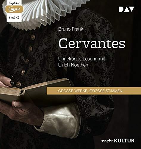 Cervantes: Ungekürzte Lesung mit Ulrich Noethen